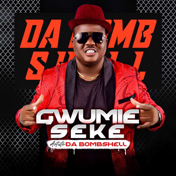 DA BOMBSHELL - Gwumie Seke
