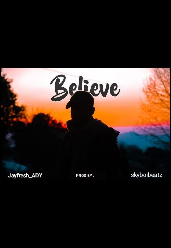 Jayfresh_ADY - Believe