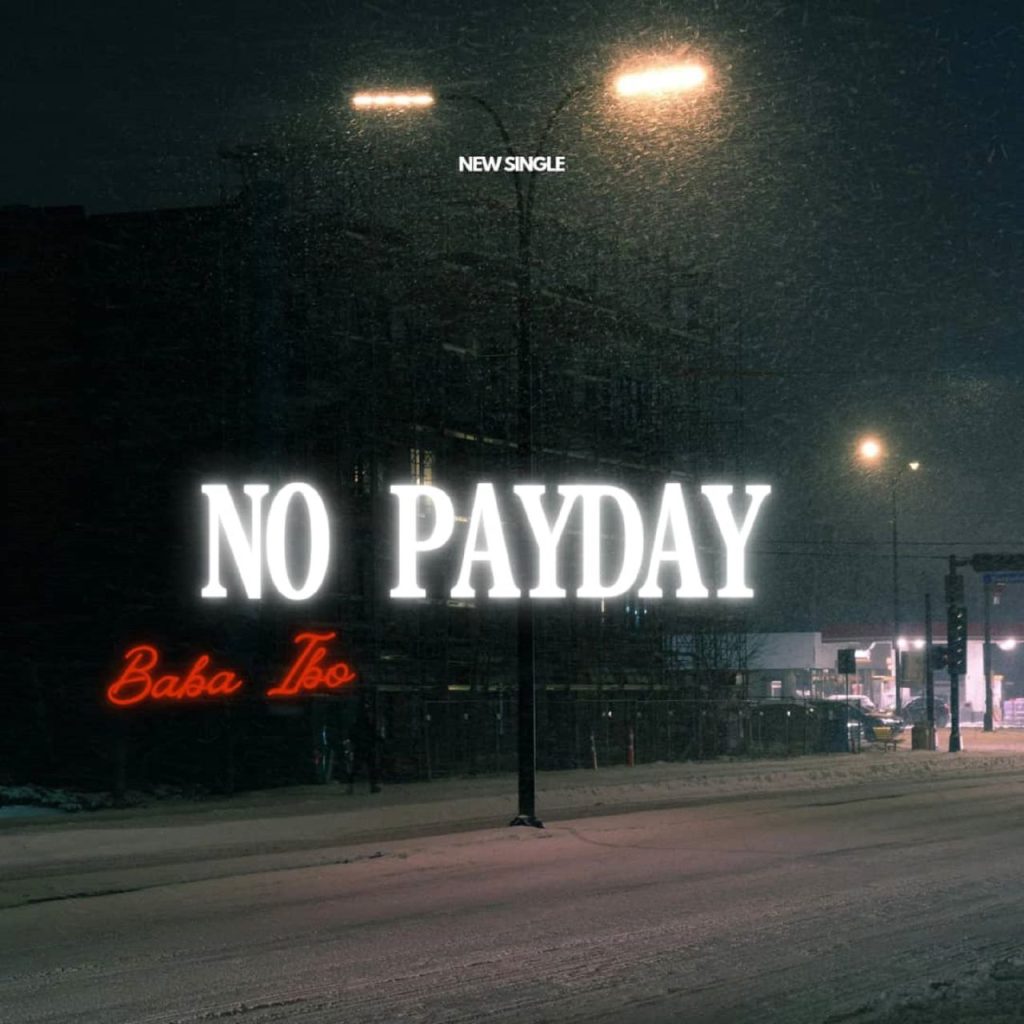 Baba Ibo - No Payday