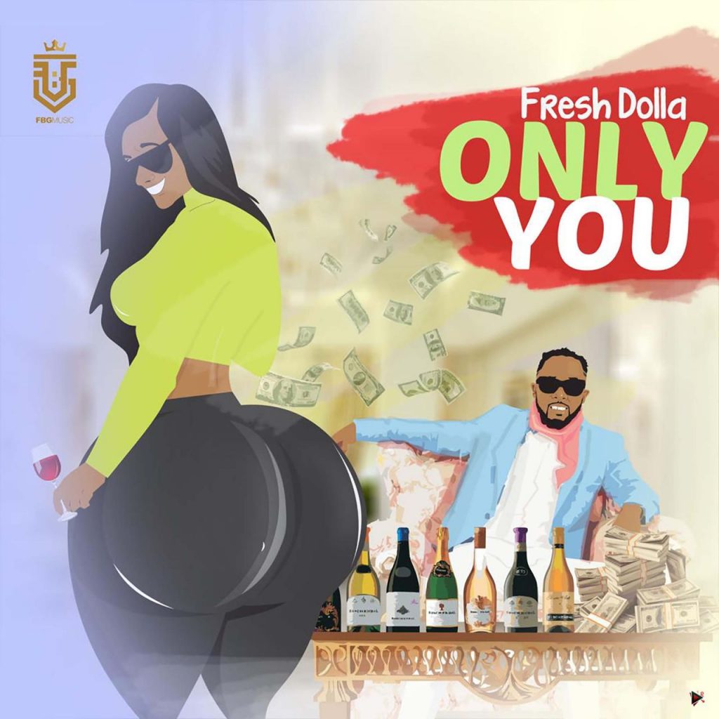 Fresh Dolla - Only You